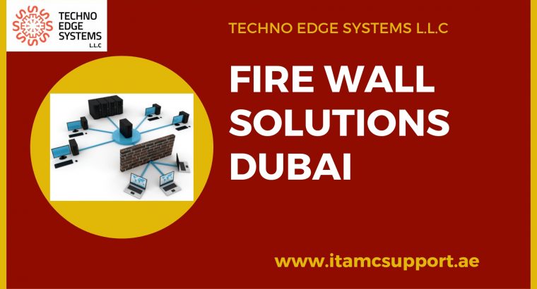 Firewall Solutions Dubai, UAE